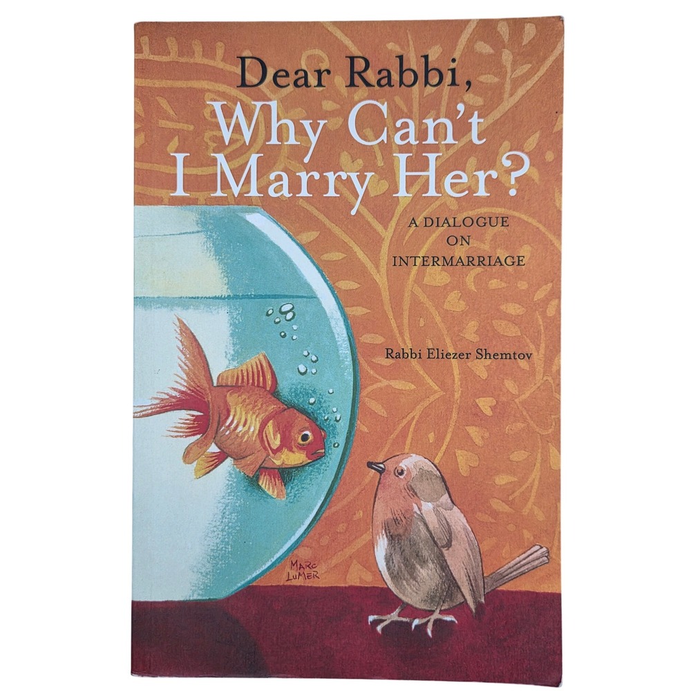 Dear Rabbi Why Can't I Marry Her? Rabbi Eliezer Shemtov Paperback Excellent